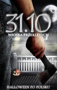 ,,Wioska Przeklętych” – Antologia e-book „31.10 WIOSKA PRZEKLĘTYCH”,